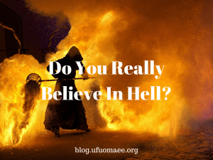 Do you really believe in Hell? – Grace and Truth